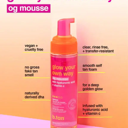 B.tan Glow Your Own Way OG Mousse